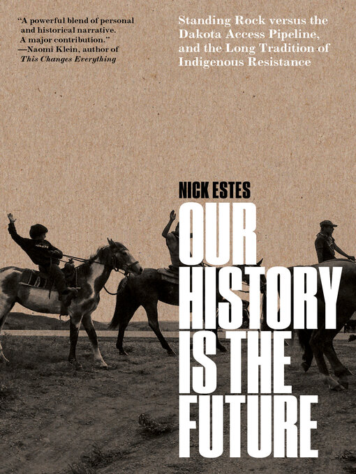 Title details for Our History Is the Future by Nick Estes - Wait list